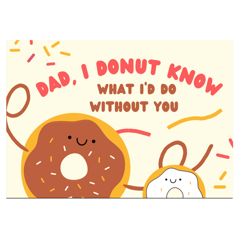 Dad, I Donut Know... Card