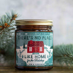 There's No Place Like Home for the Holidays Soy Candle
