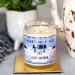 There's No Place Like Home Soy Candle